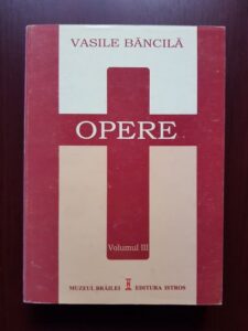 Vasile Bancila - Opere volumul 3