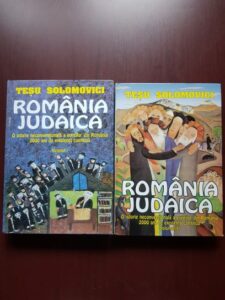 Tesu Solomovici - Romania judaica 2 volume