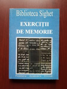 Exercitii de memorie. Biblioteca Sighet (1999, cu autograful si dedicatia autoarei Ana Blandiana)