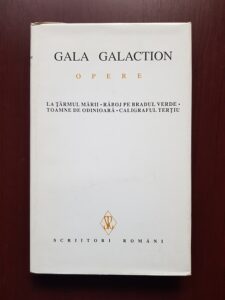 Gala Galaction - La tarmul marii. Raboj pe bradul verde. Toamne de odinioara. Caligraful Tertiu. Opere volumul 2