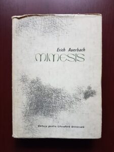 Erich Auerbach – Mimesis. Reprezentarea realitatii in literatura occidentala (1967, editie cartonata)