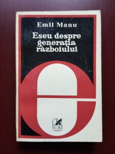 Emil Manu - Eseu despre generatia razboiului