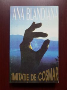 Ana Blandiana - Imitatie de cosmar