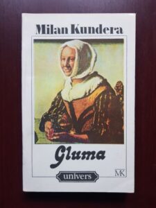 Milan Kundera - Gluma