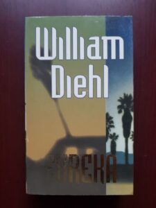 William Diehl - Eureka
