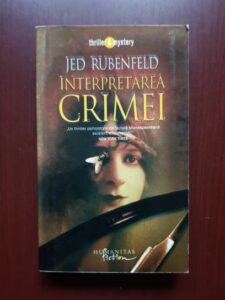 Jed Rubenfeld - Interpretarea crimei