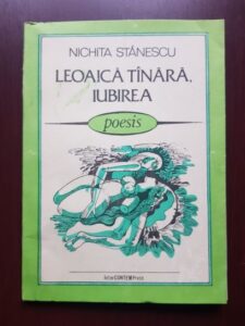 Nichita Stanescu - Leoaica tanara, iubirea (1991)
