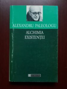 Alexandru Paleologu - Alchimia existentei
