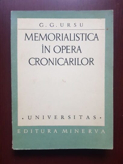 G. G. Ursu - Memorialistica in opera cronicarilor