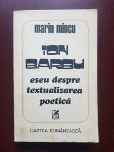 Marin Mincu - Ion Barbu, eseu despre textualizarea poetica
