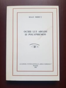 Ioan Mihut - Ochii lui Argos si Polyphemos