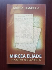 Mircea Handoca - Mircea Eliade. Pagini regasite