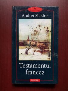 Andrei Makine - Testamentul francez
