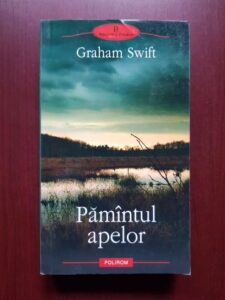 Graham Swift - Pamantul apelor