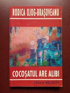 Rodica Ojog Brasoveanu - Cocosatul are alibi