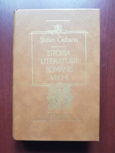 Stefan Ciobanu - Istoria literaturii romane vechi (1992, editie cartonata)