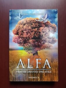 Pera Novacovici - Alfa, volumul 2. Printre gretutati, spre stele