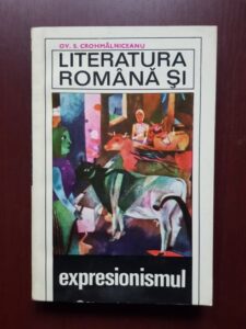 Ovid S. Crohmalniceanu - Literatura romana si expresionismul