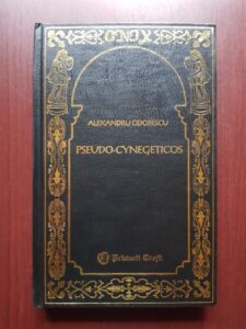 Alexandru Odobescu - Pseudo-cynegeticos. Mihnea Voda cel Rau. Doamna Chiajna (1997, editie cartonata)