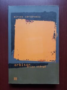 Mircea Cartarescu - Orbitor. Aripa stanga (2006)