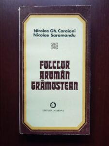 Nicolae Gh. Caraiani, Nicolae Saramandu - Folclor aroman gramostean