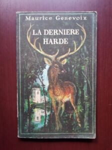 Maurice Genevoix - La derniere harde