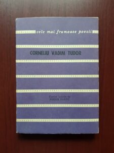 Corneliu Vadim Tudor - Miracole. Cele mai frumoase poezii (1986, cu autograful si dedicatia autorului)