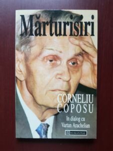 Corneliu Coposu - Marturisiri in dialog cu Vartan Arachelian
