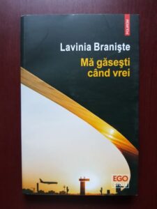 Lavinia Braniste - Ma gasesti cand vrei