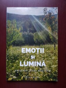 Anisoara Laura Mustetiu - Emotii si lumina (2021)