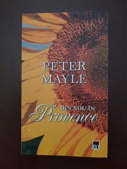 Peter Mayle - Din nou in Provence (2014)