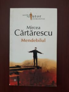 Mircea Cartarescu - Mendebilul