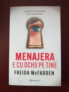 Freida McFadden - Menajera e cu ochii pe tine