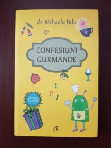 Mihaela Bilic - Confesiuni gurmande (2019)