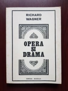 Richard Wagner - Opera si drama