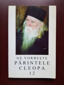 Ne vorbeste parintele Cleopa volumul 12