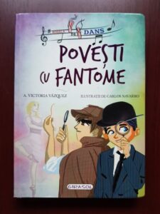 A. Victoria Vazquez - Povesti cu fantome. Scoala de dans