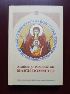 Acatiste si Paraclise ale Maicii Domnului (2012, editie cartonata)
