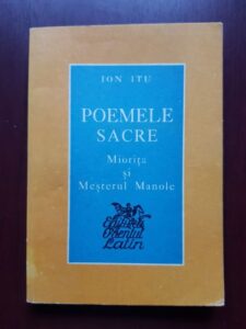 Ion Itu - Poemele sacre. Miorita si Mesterul Manole