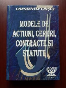 Constantin Crisu - Modele de actiuni, cereri, contracte si statute