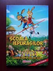Scoala iepurasilor. Goana dupa oul de aur (2018, editie cartonata)