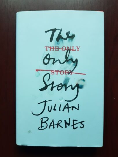 Julian Barnes - The only story (2018, editie cartonata)