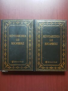 Ponson du Terrail - Reintoarcerea lui Rocambole 2 volume (1997, editie cartonata)