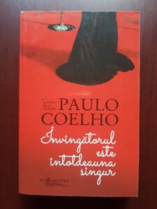 Paulo Coelho - Invingatorul este intotdeauna singur (2014)