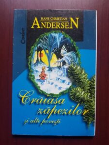 Hans Christian Andersen - Craiasa zapezilor si alte povesti