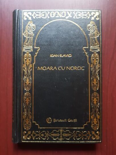 Ioan Slavici - Moara cu noroc (1997, editie cartonata)