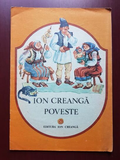 Ion Creanga - Poveste. Prostia Omeneasca (1988, ilustratii de Ecaterina Draganovici)