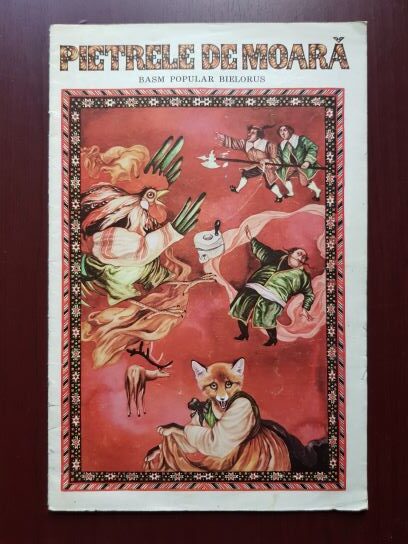 Pietrele de moara. Basm popular bielorus (1987, ilustratii de T. Berezenskaia)