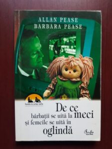 Allan Pease, Barbara Pease - De ce barbatii se uita la meci si femeile se uita in oglinda