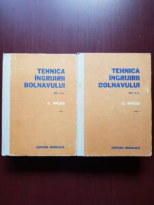 Carol Mozes - Tehnica ingrijirii bolnavului 2 volume